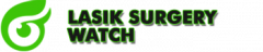 LASIK Surgery Watch